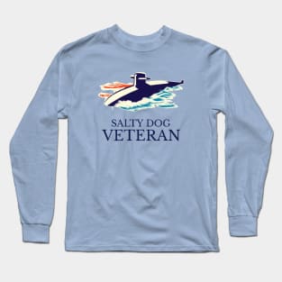 Navy Veteran / Salty Dog / USA / Military / Navy / Submarine Long Sleeve T-Shirt